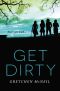 [Don't Get Mad 02] • Get Dirty